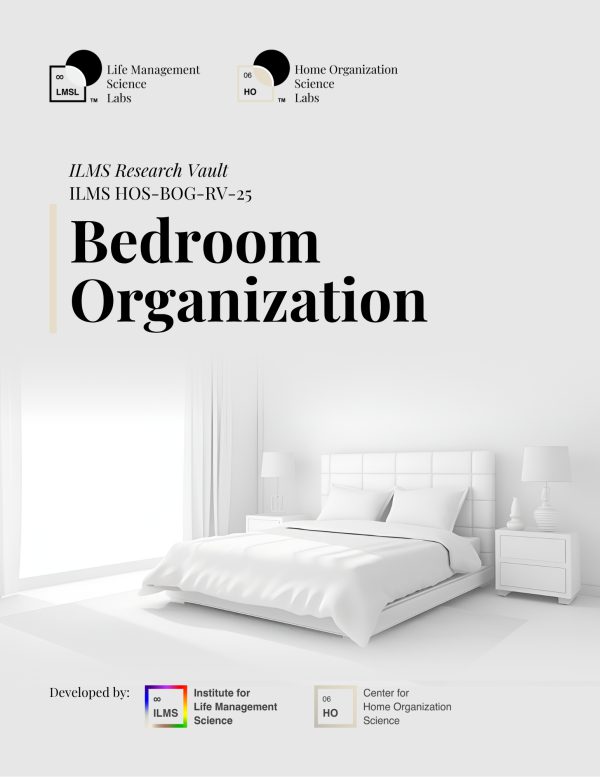 Bedroom Organization ILMS Research Vault