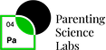 Parenting Science Labs (PaSL)